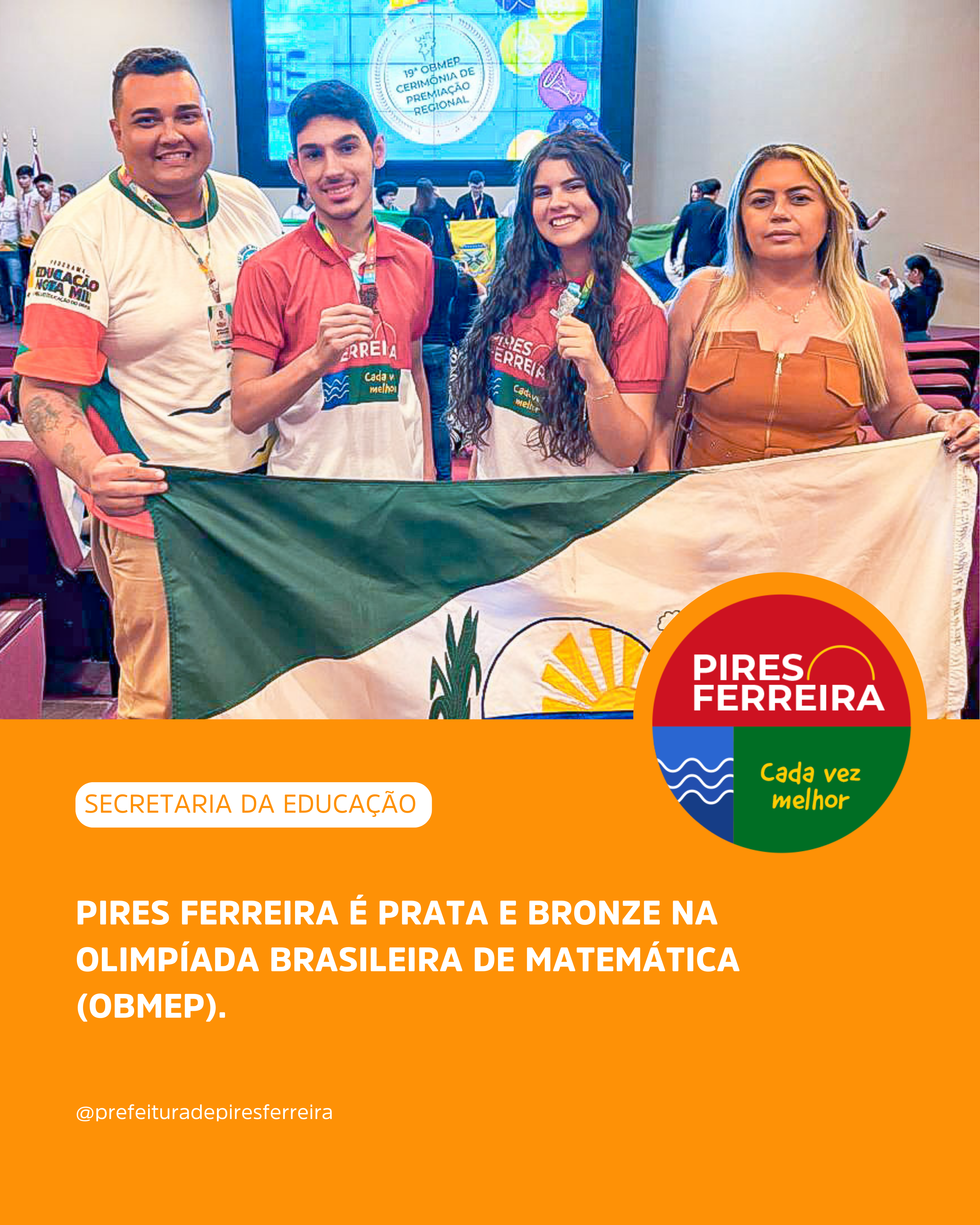 Pires Ferreira foi destaque mais uma vez na maior olimpíada científica do país!